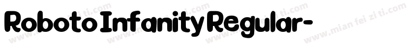 Roboto Infanity Regular字体转换